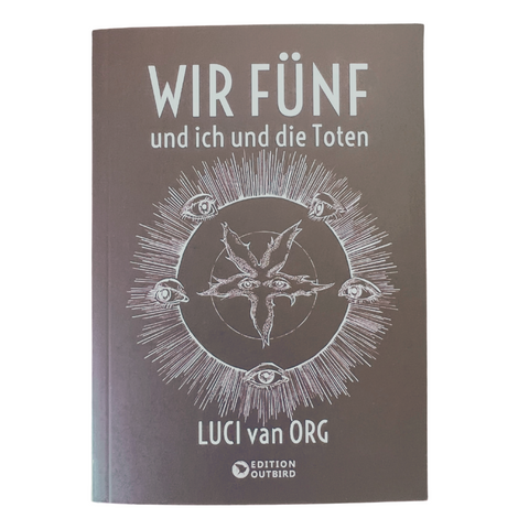 Buch  Luci van Org - Wir Fünf und ich und die Toten (Softcover)